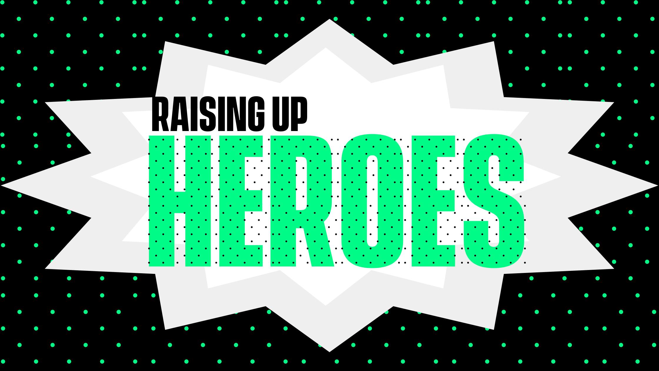 raising up heroes title